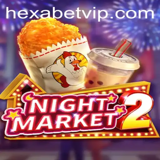 Exploring the Thrilling World of NightMarket2 and the Strategy of Hexabet